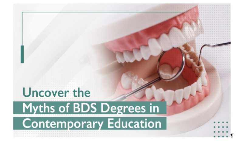 Uncover the Myths of BDS Degrees in Contemporary Education